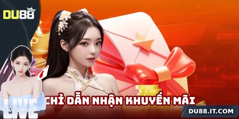 Chỉ dẫn nhận khuyến mãi Du88 chi tiết