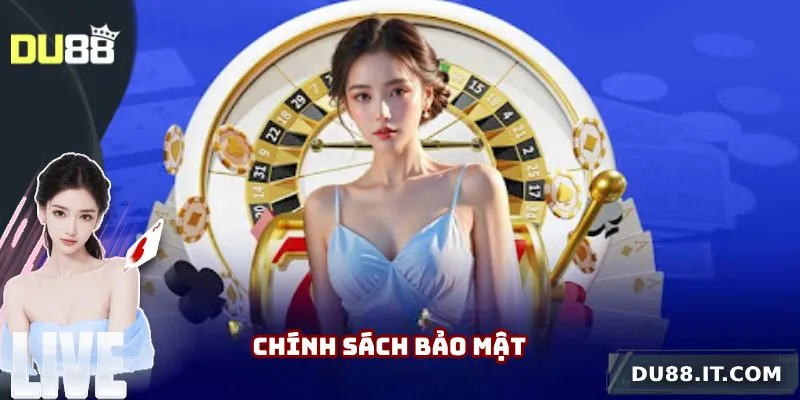 Điều khoản điều kiện Du88 về chính sách bảo mật