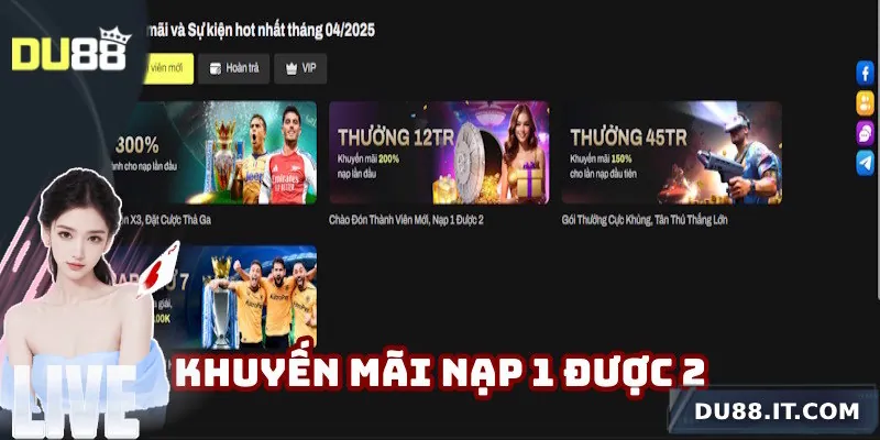 Khuyến mãi Du88 nạp 1 được 2