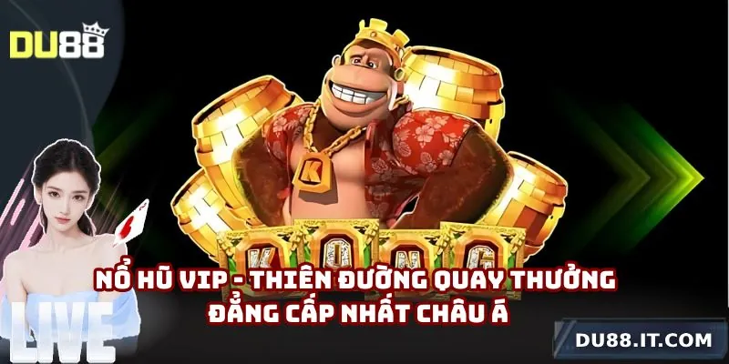 nổ hũ vip du88
