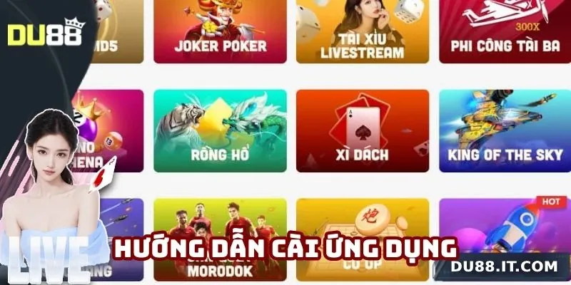 Chi tiết hướng dẫn cài đặt ứng dụng Du88 siêu dễ dàng