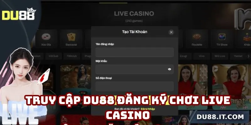 Truy cập Du88 đăng ký chơi live casino